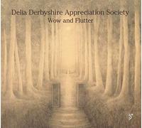 Delia Derbyshire Apprecia - Wow & Flutter [Import]