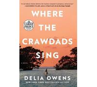 Delia Owens Where the Crawdads Sing (Poche)