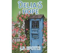 Delia's Hope: A Second Chance at Love