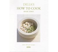 Delia's How To Cook: Book Three