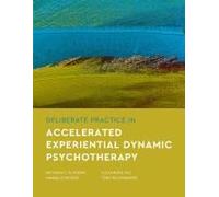 Deliberate Practice In Accelerated Experiential Dynamic Psychotherapy
