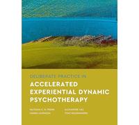 Deliberate Practice in Accelerated Experiential Dynamic Psychotherapy