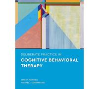 Deliberate Practice In Cognitive Behavioral Therapy