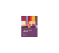 Deliberate Practice In Systemic Family Therapy