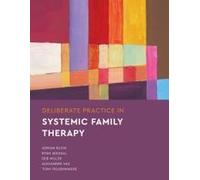 Deliberate Practice In Systemic Family Therapy