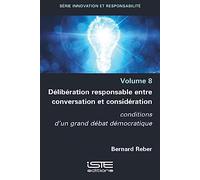 Délibération responsable entre conversation et considération: conditions d'un grand débat démocratique
