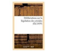 Délibérations Des Sociétés D'agriculture Et Des Comices Agricoles