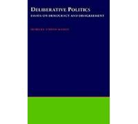 Deliberative Politics (Relié) Practical and Professional Ethics