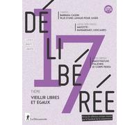 Délibérée N° 17 - Vieillir libres et égaux Revue Délibérée (Auteur)