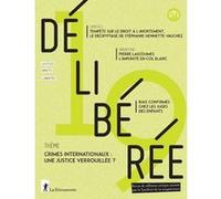 Délibérée N° 19 - Crimes internationaux : une justice verrouillée ?
