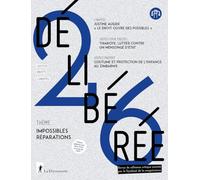 Délibérée N° 26: Impossible réparation ?