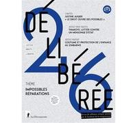 Délibérée N° 26 - Impossible réparation ? Revue Délibérée (Auteur)