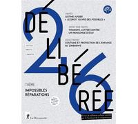 Délibérée N° 26 - Impossible réparation ? - Revue Délibérée - La découverte - broché - Revue