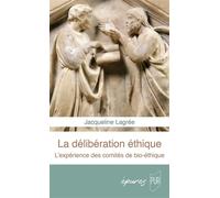 Délibérer: L'expérience des comités de bioéthique