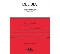 DELIBES L. - FLOWER DUET FROM LAKME - QUATUOR CORDES