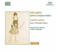 Delibes: Sylvia (complete)/ Saint-Saens: Henry VIII (Ballet Music) (2013-05-03)