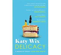 Delicacy: AS SEEN ON BBC2’S BETWEEN THE COVERS