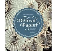 Anka Bruggemann – Délicat papier – Réinventer ses livres en créations uniques