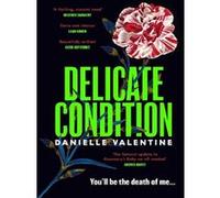 Delicate Condition - Danielle Valentine - Viper - broché - Roman