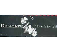 Delicate - Love is for Real [Import]