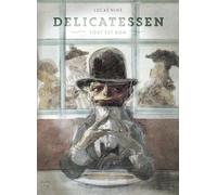 Delicatessen Tout est bon - Lucas Nine - Les Reveurs - cartonné - Bande dessinée