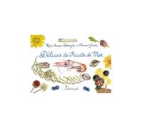 Délices de fruits de mer - Marie-Françoise Delarozière - Edisud - cartonné - Guide