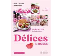 Délices de roses - Michèle Villemur - Campagne Et Compagnie - broché - Guide