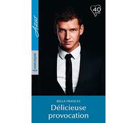 Délicieuse provocation