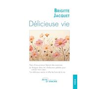 Délicieuse vie