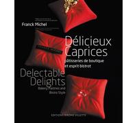 Délicieux Caprices - Delectable Delights Bilingue anglais - Collectif - Jerome Villette - broché - Guide