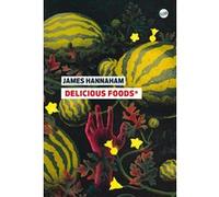 Delicious foods James Hannaham (Auteur), Héloïse Esquié (Traduction), Cécile Deniard (Traduction)