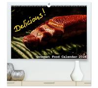 Delicious - Gourmet Food Calendar 2026 / UK-Version (High Quality Premium Wall Calendar 2026 DIN A2 landscape),CALVENDO 12 Month Wall Calendar: ... which will cause appetite. Enjoy your meal!