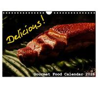 Delicious - Gourmet Food Calendar 2026 / UK-Version (Wall Calendar 2026 DIN A4 landscape), CALVENDO 12 Month Wall Calendar: Delicate food photographies which will cause appetite. Enjoy your meal!