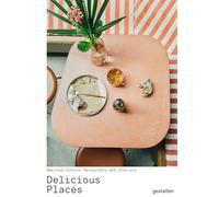 Delicious Places : New Food Culture, Restaurants and Interiors