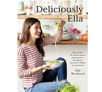 Deliciously Ella: Comment mon alimentation m'a changé la vie
