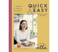 Deliciously Ella Quick and Easy Plant-Based Deliciousness
