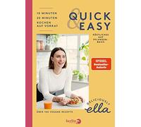 Deliciously Ella. Quick & Easy