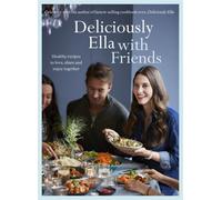 Deliciously Ella With Friends