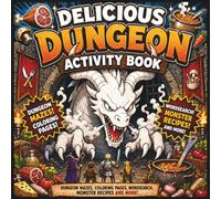 Deliciously in dungeon meshi activity book: Wordsearch, Mazes, dungeon crawlers with delicious in dungeon cooking and coloring activities