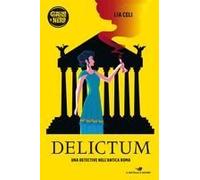 Delictum. Una Detective Nell'antica Roma