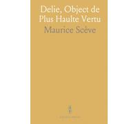 Delie, Object de Plus Haulte Vertu