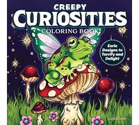 Delightfully Dreadful Coloring Book: Creepy Designs That Embrace a Touch of Terror