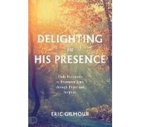 Delighting In His Presence