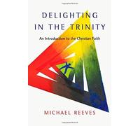 Delighting In The Trinity