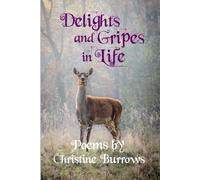 Delights and Gripes in Life