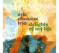 Eric Chenaux Trio – Delights Of My Life – CD