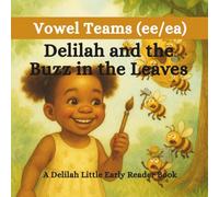 Delilah and the Buzz in the Leaves: A Delilah Little Early Reader