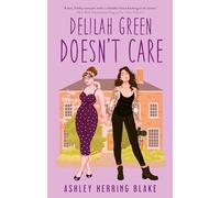 Ashley Herring Blake – Delilah Green Doesn't Care