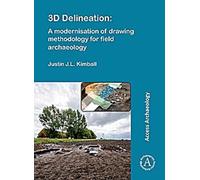 délimitation 3D : Une modernisation de la méthodologie de dessin pour l'archéologie de terrain