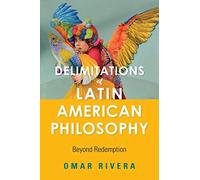 Delimitations Of Latin American Philosophy